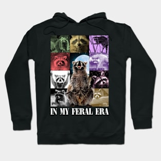 In My Feral Era Hoodie